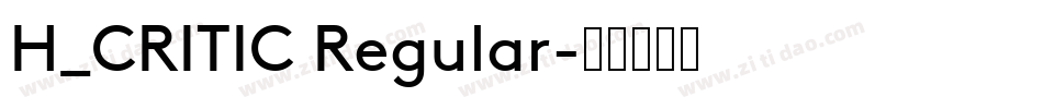 H_CRITIC Regular字体转换